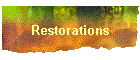 Restorations